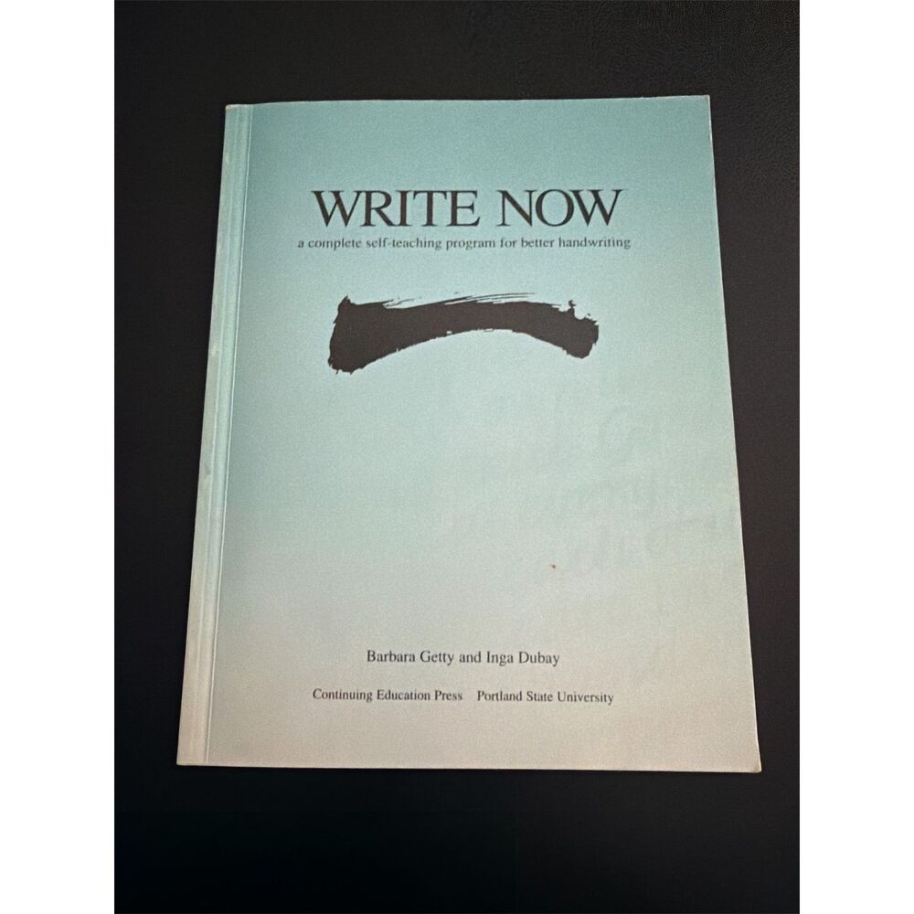 WRITE NOW a Complete Self-Teaching program for Better Handwriting Getty & Dubay